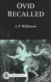 Ovid Recalled libro in lingua di Wilkinson L. P.