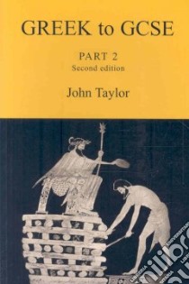 Greek to GCSE: Pt. 2 libro in lingua di John  Taylor