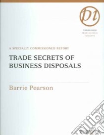 Trade Secrets Of Successfully Disposing Of Unquoted Companies libro in lingua di Pearson Barrie