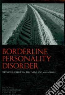 Borderline Personality Disorder libro in lingua di National Collaborating Centre for Mental (CON)