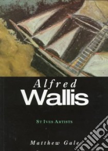 Alfred Wallis libro in lingua di Matthew Gale