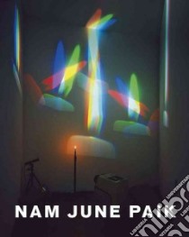 Nam June Paik libro in lingua di Lee Sook-kyung (EDT), Rennert Susanne (EDT), Song David S. W. (FRW), Grunenberg Christoph (FRW), Lee Sook-kyung (FRW)