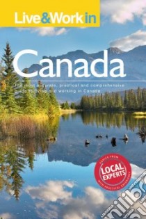 Live and Work in Canada libro in lingua di Frances Lemon