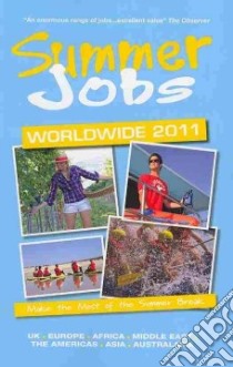 Summer Jobs Worldwide 2011 libro in lingua di Griffith Susan (INT), Vacation Work (COR)