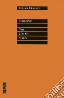 The Jew of Malta libro in lingua di Marlowe Christopher, Smith Peter J. (EDT)