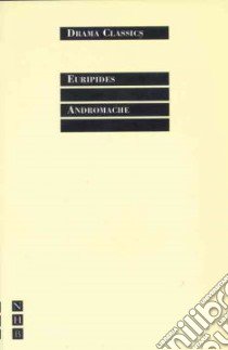 Andromache libro in lingua di Euripides, McDonald Marianne (TRN), Walton F. Michael (TRN)