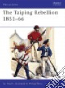 Taiping Rebellion 1851-66 libro in lingua di Ian Perry Micha Heath