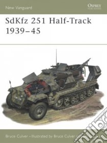 SDKFZ 251 Half Track libro in lingua di Culver