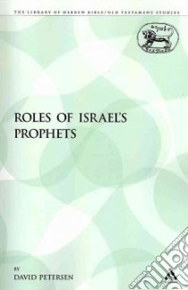 Roles of Israel's Prophets libro in lingua di Petersen David L.