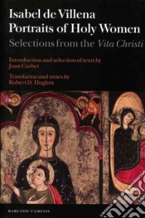 Portraits of Holy Women libro in lingua di de Villena Isabel, Curbet Joan (EDT), Hughes Robert D. (TRN)