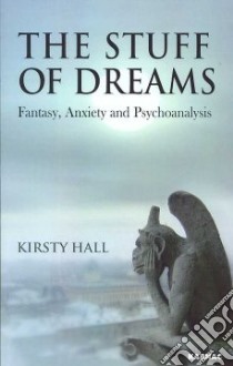 The Stuff of Dreams libro in lingua di Hall Kirsty