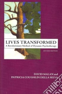 Lives Transformed libro in lingua di Malan David, Coughlin Patricia, Selva Patricia Coughlin Della
