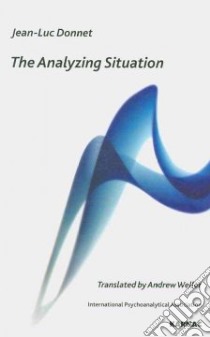 The Analyzing Situation libro in lingua di Donnet Jean-luc, Weller Andrew (TRN)