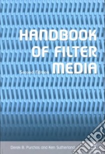 Handbook of Filter Media libro in lingua di Purchas Derek B., Sutherland Ken