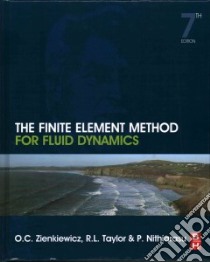 The Finite Element Method for Fluid Dynamics libro in lingua di Zienkiewicz O. C., Taylor R. L., Nithiarasu P.