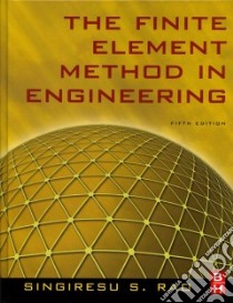 The Finite Element Method in Engineering libro in lingua di Rao S. S.