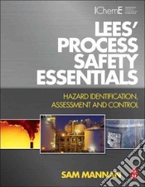 Lees' Process Safety Essentials libro in lingua di MANNAN Sam