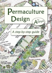 Permaculture Design libro in lingua di Aranya, Whitefield Patrick (FRW)