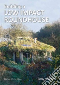 Building a Low Impact Roundhouse libro in lingua di Wrench Tony