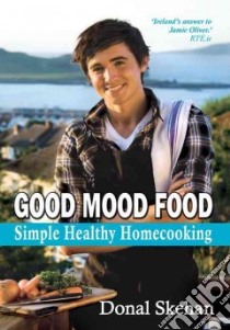 Good Mood Food libro in lingua di Skehan Donal