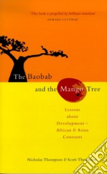 The Baobab and the Mango Tree libro in lingua di Thompson Scott, Thompson Nicholas