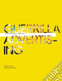 Guerrilla Advertising libro in lingua di Gavin Lucas