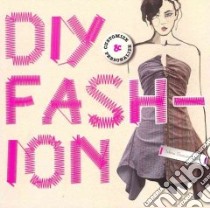 DIY Fashion libro in lingua di Selena Francis-Bryden