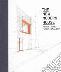New Modern House libro in lingua di Jonathan Bell