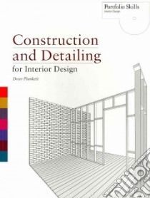 Construction and Detailing for Interior Design libro in lingua di Plunkett Drew