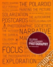 100 Ideas That Changed Photography libro in lingua di Marien Mary Warner