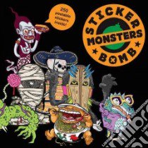 Stickerbomb Monsters libro in lingua di Laurence King Publishing (COR)