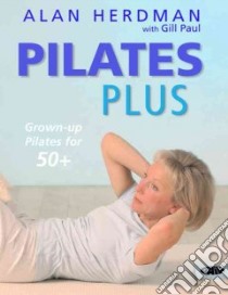 Pilates Plus libro in lingua di Herdman Alan, Paul Gill