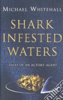 Shark Infested Waters libro in lingua di Michael Whitehall