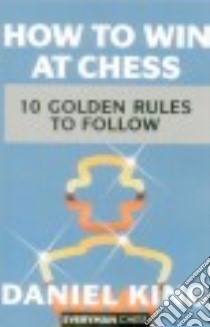 How to Win at Chess libro in lingua di King Daniel