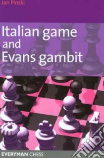 The Italian Game & Evans Gambit libro in lingua di Pinski Jan
