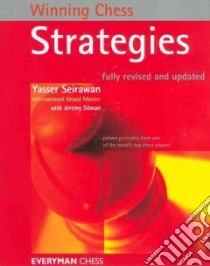 Winning Chess Strategies libro in lingua di Seirawan Yasser, Silman Jeremy