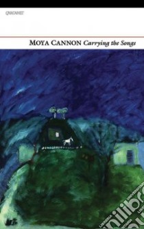 Carrying the Songs libro in lingua di Cannon Moya