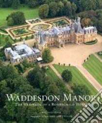 Waddesdon Manor libro in lingua di Michael Hall