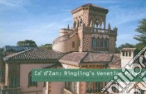 Ca D'zan:Ringling's Venetian Palace libro in lingua di McCarty Ronald R.