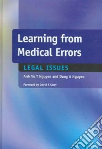 Learning from Medical Errors libro in lingua di Nguyen Anh Vu T., Nguyen Dung a, Starr David S. (FRW)