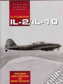Ilyushin IL-2/ IL-10 Shturmovik libro in lingua di Gordon Yefim, Komissarov Sergey