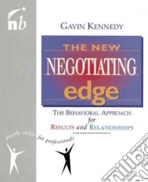 The New Negotiating Edge libro in lingua di Kennedy Gavin