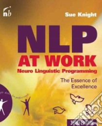NLP at Work libro in lingua di Knight Sue