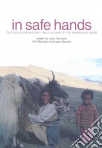 In Safe Hands libro in lingua di Clarkson Jean (EDT), Bamber Phil (EDT), Bourke Lorna (EDT)