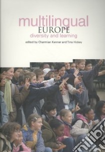 Multilingual Europe libro in lingua di Kenner Charmian (EDT), Hickey Tina (EDT)
