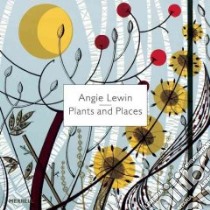 Angie Lewin libro in lingua di Geddes-Brown Leslie, Lewin Angie (ILT)