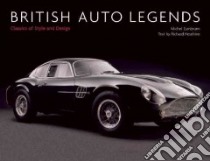 British Auto Legends libro in lingua di Heseltine Richard, Zumbrunn Michel (ILT)