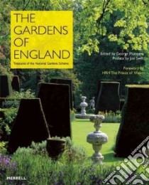 The Gardens of England libro in lingua di Plumptre George (EDT), Swift Joe (INT), Charles Prince of Wales (FRW)