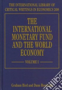 The International Monetary Fund and the World Economy libro in lingua di Bird Graham (EDT), Rowlands Dane (EDT)