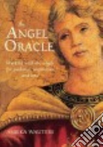 The Angel Oracle libro in lingua di Wauters Ambika